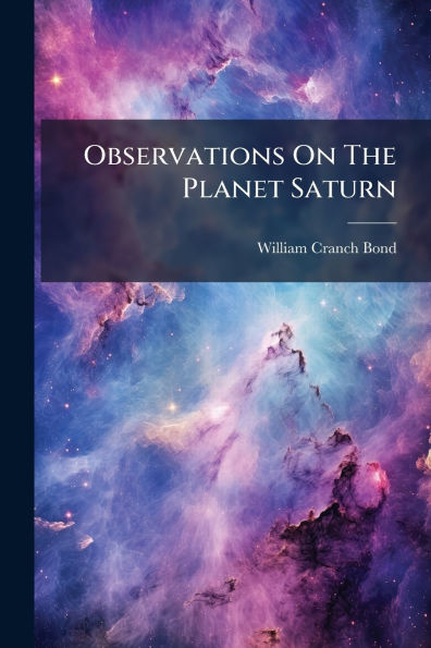 Observations On The Planet Saturn