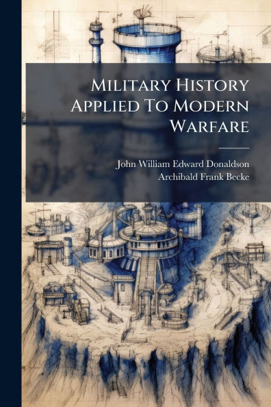 Military History Applied To Modern Warfare