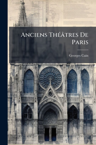 Anciens Thï¿½(c)ï¿½tres De Paris