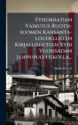 Fysiokratian Vaikutus Ruotsi-suomen Kansanta-loudelliseen Kirjallisuuteen Xviii Vuosisadan Loppupuo-liskolla...