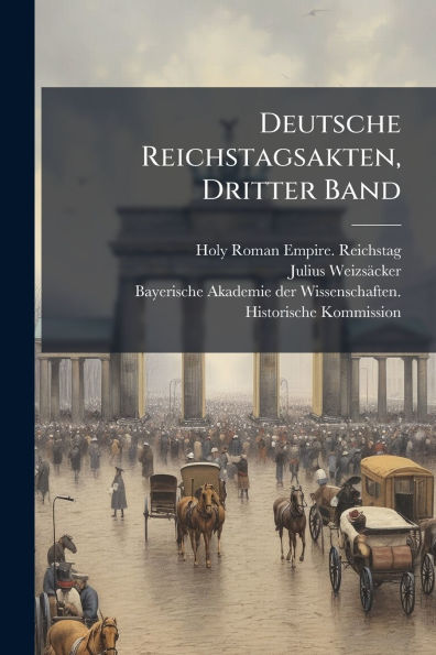 Deutsche Reichstagsakten, Dritter Band