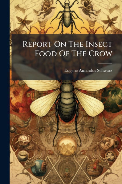 Report On The Insect Food Of Crow