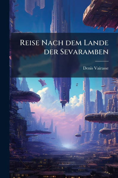 Reise Nach dem Lande der Sevaramben