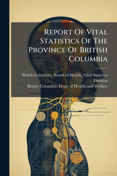 Report Of Vital Statistics The Province British Columbia