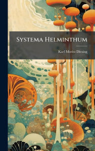Title: Systema Helminthum, Author: Karl Moritz Diesing