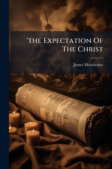 'the Expectation Of The Christ
