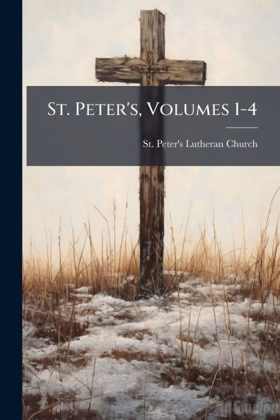 St. Peter's, Volumes 1-4