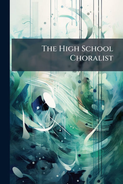 The High School Choralist