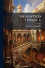 Histoire De La Turquie, 1...