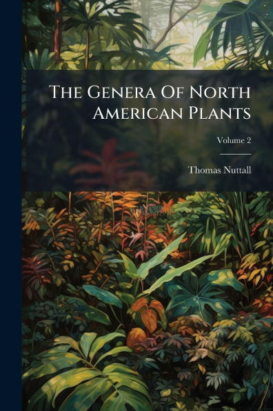 The Genera Of North American Plants