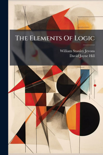 The Elements Of Logic