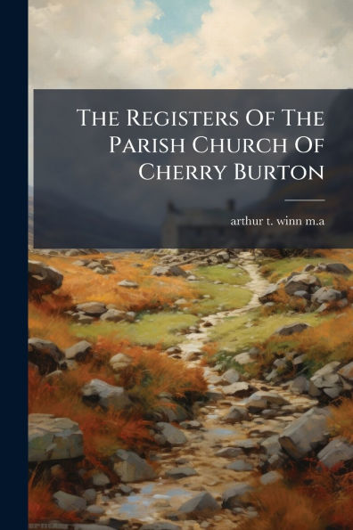 The Registers Of Parish Church Cherry Burton