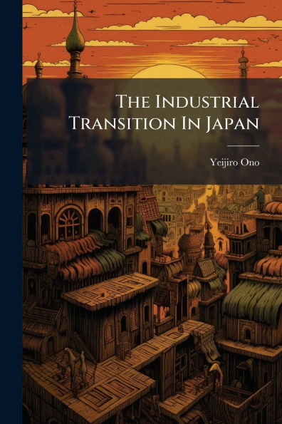 The Industrial Transition Japan