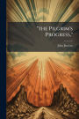 the Pilgrim's Progress,