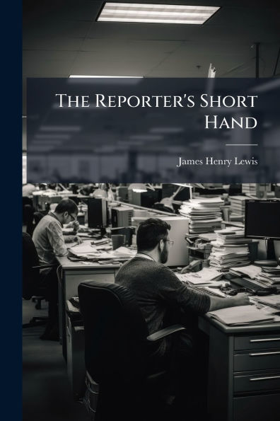 The Reporter's Short Hand