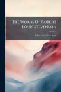 The Works Of Robert Louis Stevenson