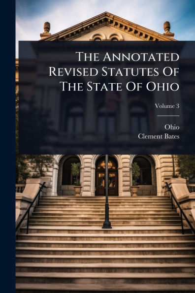 The Annotated Revised Statutes Of State Ohio