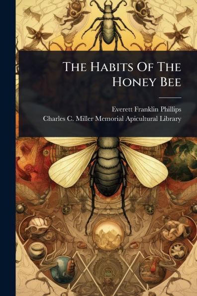 The Habits Of Honey Bee