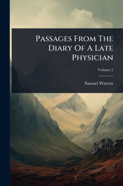 Passages From The Diary Of A Late Physician