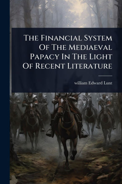 The Financial System Of Mediaeval Papacy Light Recent Literature