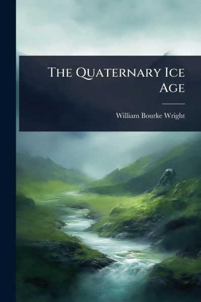 The Quaternary Ice Age
