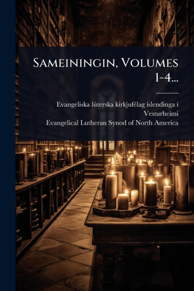 Sameiningin, Volumes 1-4...