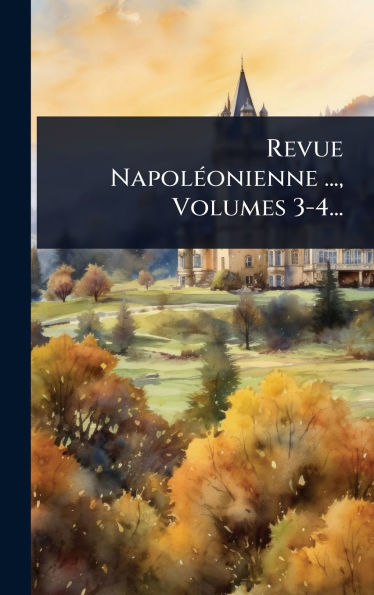 Revue Napolï¿½(c)onienne ..., Volumes 3-4...