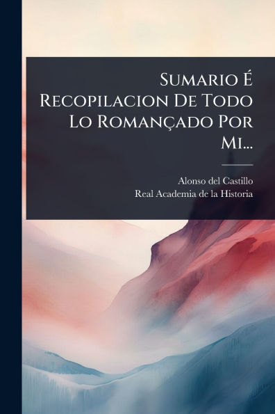 Sumario ï¿½ Recopilacion De Todo Lo Romanï¿½ado Por Mi...
