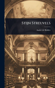 Title: Stijn Streuvels, Author: Andrï(c) de Ridder