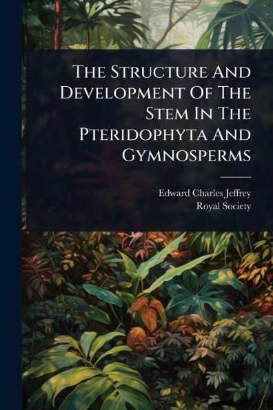 The Structure And Development Of Stem Pteridophyta Gymnosperms