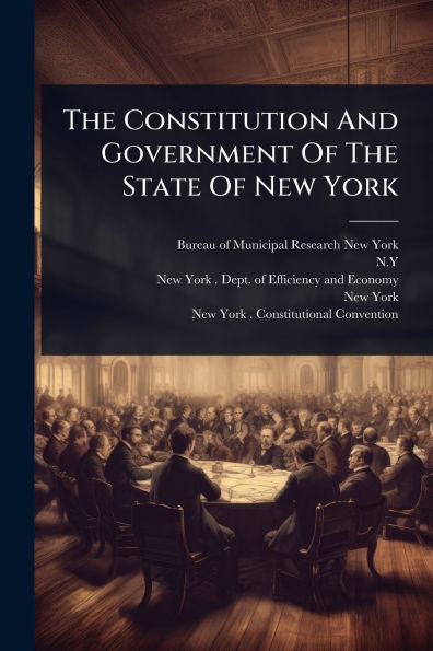 The Constitution And Government Of State New York