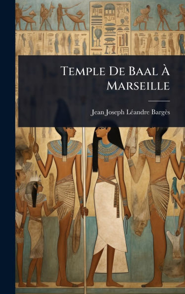 Temple De Baal ï¿½€ Marseille