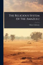 The Religious System Of The Amazulu