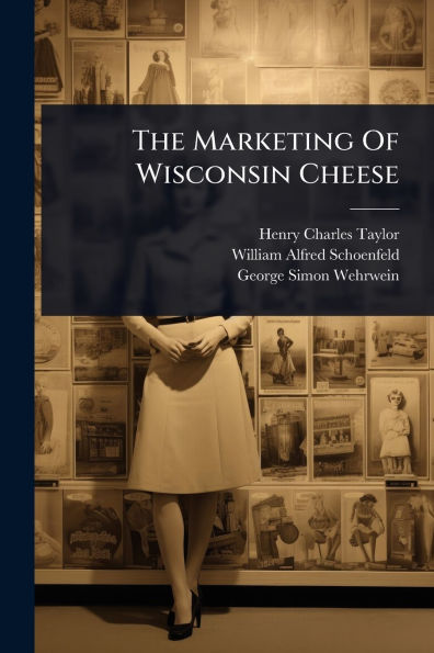 The Marketing Of Wisconsin Cheese