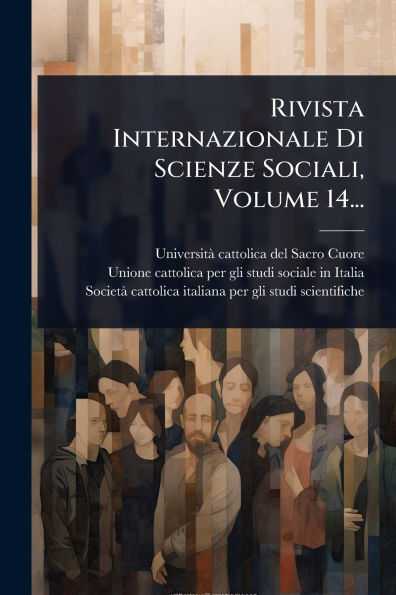 Rivista Internazionale Di Scienze Sociali, Volume 14...