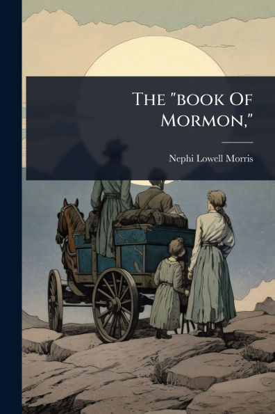 The "book Of Mormon,"