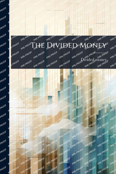 The Divided Money