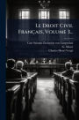 Le Droit Civil Franï¿½ais, Volume 3...
