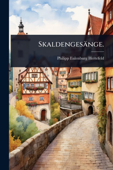 Skaldengesï¿½nge.