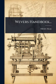 Title: Wevers Handboek..., Author: Michel Alcan