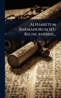 Alphabetum Barmanorum Seu Regni Avensis...