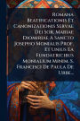 Romana Beatificationis Et Canonizationis Servae Dei Sor. Mariae Diomiriae A Sancto Josepho Monialis Prof. Et Unius Ea Fundatricibus Monialium Minim. S. Francisci De Paula De Urbe...