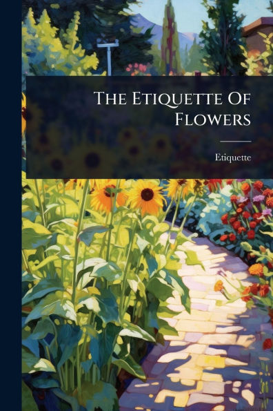 The Etiquette Of Flowers