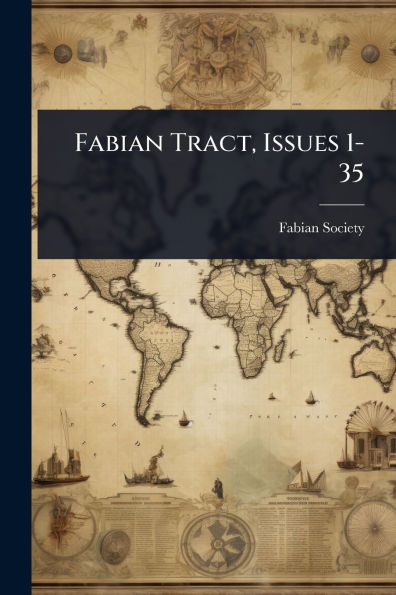 Fabian Tract, Issues 1-35