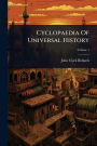 Cyclopaedia Of Universal History