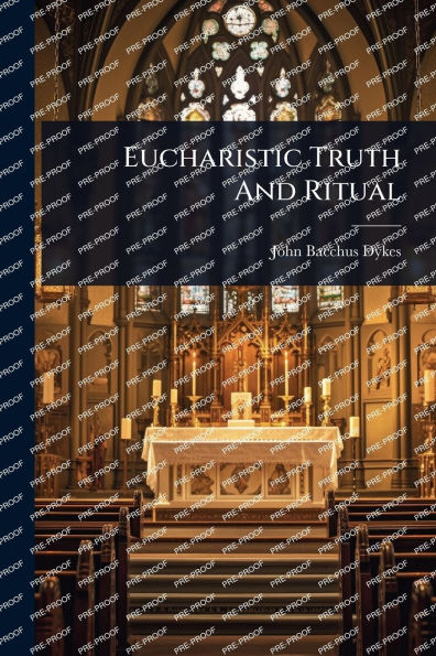 Eucharistic Truth And Ritual