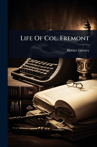 Life Of Col. Fremont