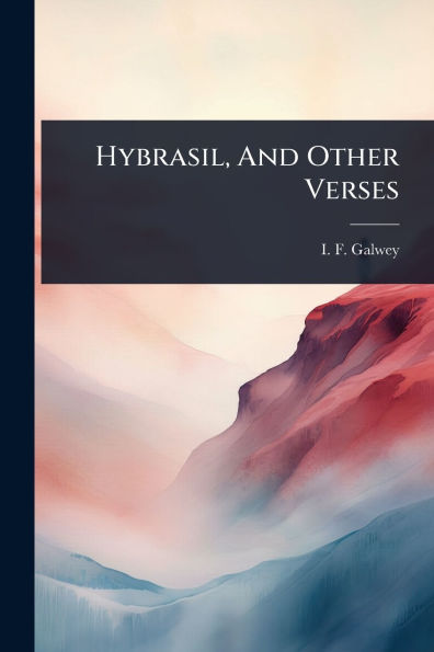 Hybrasil, And Other Verses