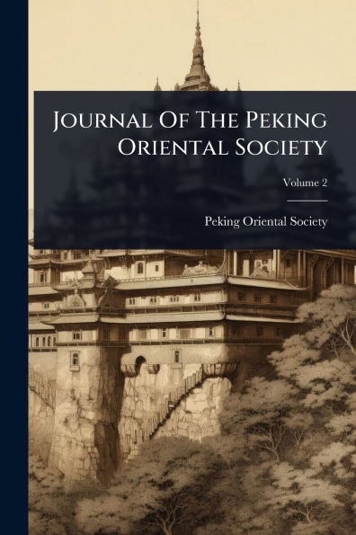 Journal Of The Peking Oriental Society