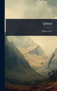 Title: Spisy, Author: Julius Zeyer